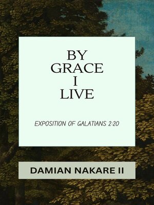 cover image of By Grace I Live